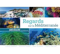 Regards sur la Méditerranée Abécédaire de la biodiversité