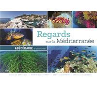 Regards sur la Méditerranée Abécédaire de la biodiversité - Nicolas Barraqué - Turtle Prod-Plongez - relié - Beau livre