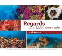 Regards sur la Méditerranée Abécédaire du corraligène