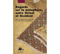 Regards sur la metaphore entre orient et occident