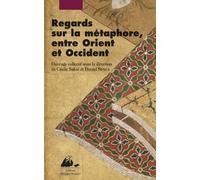 Regards sur la metaphore entre orient et occident