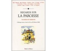 Regards sur la paroisse Vocation et missions - Collectif - Parole Et Silence Eds - broché - Etude