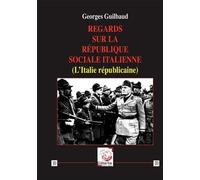Regards sur la République sociale italienne: (L'Italie républicaine)