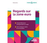 Patrick Artus – Regards sur la zone euro – Essai – Broché