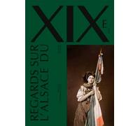 Regards Sur L'Alsace Du Xixe Siècle