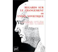 Regards sur le changement en Union soviétique