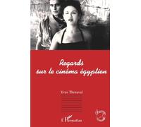 Regards sur le cinéma égyptien