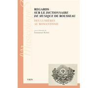 Regards sur le Dictionnaire de musique de Rousseau - Béatrice Didier - Vrin - broché - Essai