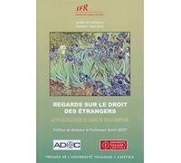 Regards sur le droit des étrangers colloque octobre 2008