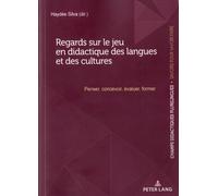 Regards Sur Le Jeu En Didactique Des Langues Et Des Cultures