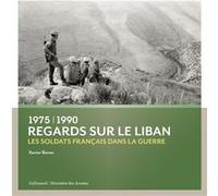 Regards sur le Liban Xavier Baron (Auteur)