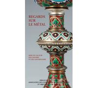 Regards sur le métal - Collectif - Errance - broché - Monographie
