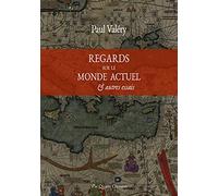 Regards sur le monde actuel et autres essais
