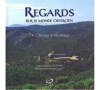 Regards sur le monde cistercien