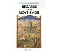 Regards Sur Le Moyen Age - 40 Histoires Médiévales