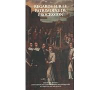 Regards sur le patrimoine de procession