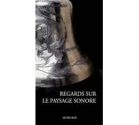 Regards sur le paysage sonore: Le Patrimoine campanaire