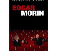 Regards sur le Sport - Edgar Morin G