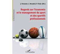 Regards sur l'économie et le management du sport et des sportifs professionnels
