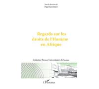 Regards sur les droits de l'Homme en Afrique - Paul Tavernier - L'harmattan - broché - Essai