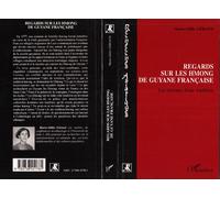 Regards sur les Hmong de Guyane française Les détours d'une tradition - Marie-Odile Géraud - L'harmattan - broché - Etude