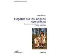 Regards sur les langues ouraliennes Etudes structurales, approches contrastives, regards de linguistes - Jean Perrot - L'harmattan - broché - Poésie