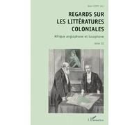 Regards sur les littératures coloniales. 3 - Afrique anglophone et lusophone