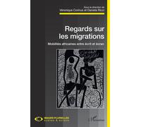 Regards sur les migrations. Mobilités africaines entre écrit et écran - Daniela Ricci - L'harmattan - broché - Monographie
