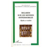 Regards sur les mondes hypermobiles Mythes et réalités - Fred Dervin - L'harmattan - broché - Essai