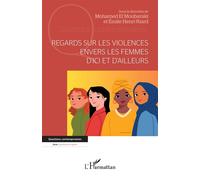 Regards sur les violences envers les femmes d’ici et d’ailleurs - Mohamed El Moubaraki - L'harmattan - broché - Essai
