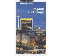 Regards sur l'Europe - Michel Foucher - Documentation Francaise - Poche - Essai