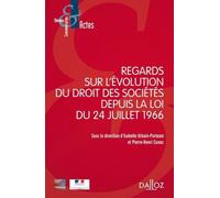 Regards Sur L'évolution Du Droit Des Sociétés Depuis La Loi Du 24 Juillet 1966