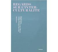 Regards sur l'Interculturalite Un Parcours Interdisciplinaire - Collectif - Metispresses - broché - Essai