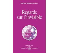Regards sur l'invisible