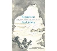 Regards sur Paul Valéry