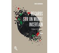Regards sur un monde incertain Changer ou régresser - Driss Guerraoui - La Croisee Des Chemins - broché - Essai