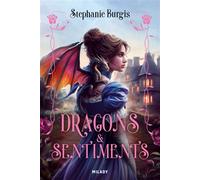 Régence & Dragons, T1 : Dragons et sentiments - Stéphanie Burgis - Milady - broché - Roman