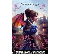 Régence & Dragons, T1 : Dragons et sentiments