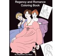 Regency and Romance Coloring book: Inspired Sir Thomas Lawrence