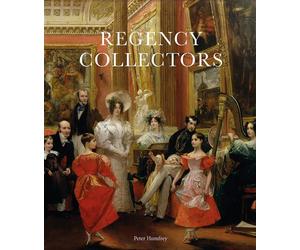 Regency Collectors Buying and Displaying Old Masters in Early Nineteenth-Century Britain - Peter Humfrey - Paul Holberton - relié - Beau livre
