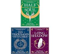 Regency Faerie Tales Series 3 Books Collection Set By Olivia Atwater(Half a Soul, Ten Thousand Stitches & Longshadow)