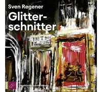 Regener,Sven - Glitterschnitter (2xmp3 CD)