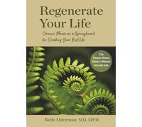 Regenerate Your Life: Chronic Illness as a Springboard for Creating Your Best Life