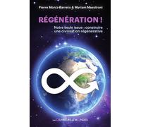 Régénération ! Notre seule issue : construire une civilisation régénérative - Myriam Maestroni - Les Ouvreurs De Monde - broché - Essai