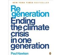 Regeneration - Paul Hawken - Penguin Group USA - Livre en Anglais - Paperback Paul HawkenPaul Hawken (Auteur)