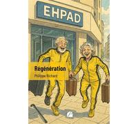 Régénération - Philippe Richard - Du Pantheon Eds - broché - Théâtre