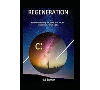REGENERATION: The True Gospel of Jesus Christ