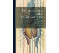 Regeneration Und Transplantation