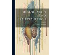 Regeneration Und Transplantation