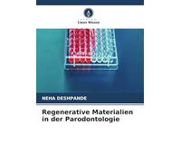 Regenerative Materialien in der Parodontologie